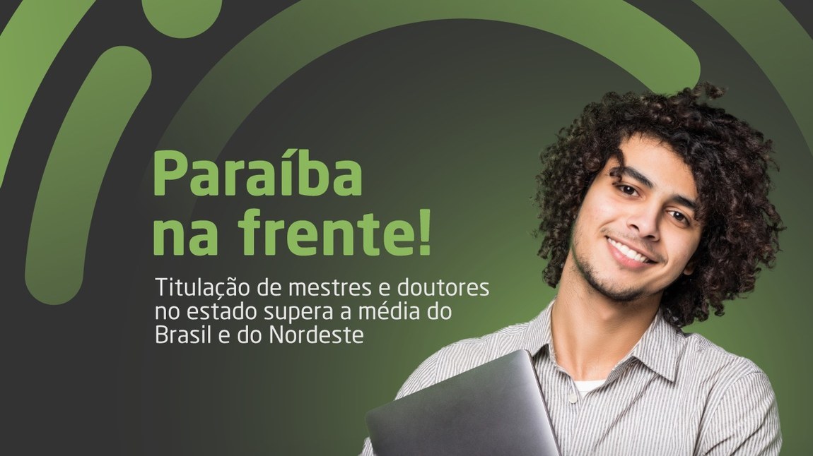 Paraíba lidera em titulação de mestres e doutores e supera médias nacional e regional