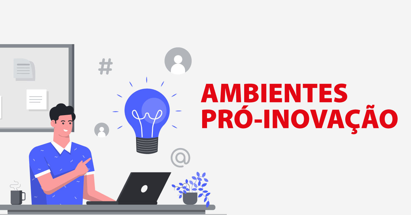 Ambientes pró-inovação