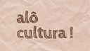 alô-cultura---capa-de-vídeo.jpg