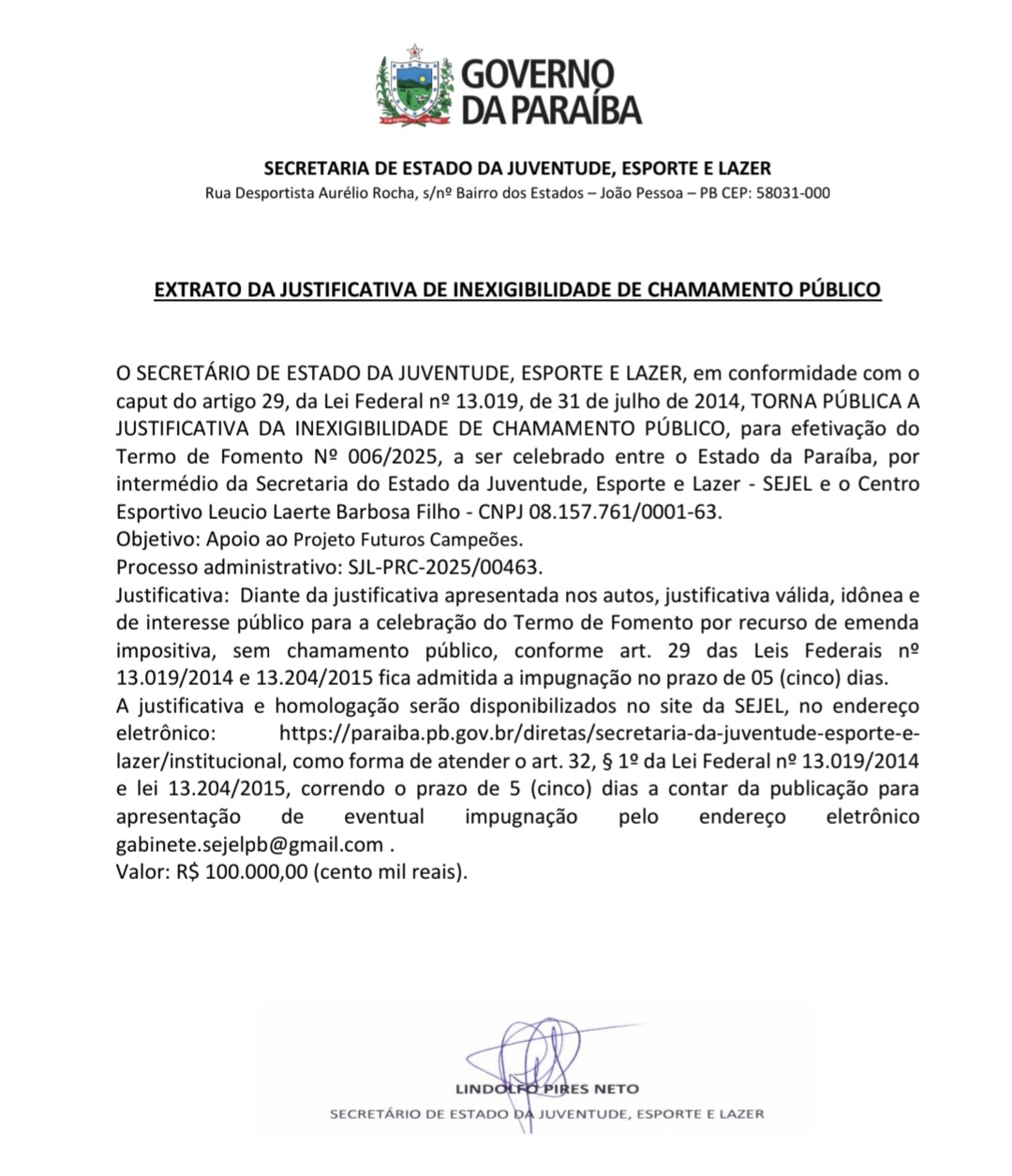 EXTRATO DA JUSTIFICATIVA DE INEXIGIBILIDADE DE CHAMAMENTO PÚBLICO - Apoio ao Projeto Futuros Campeões