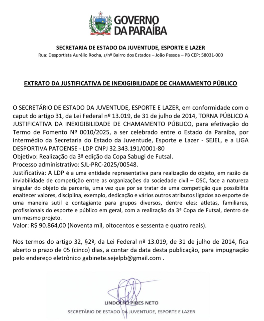 EXTRATO DA JUSTIFICATIVA DE INEXIGIBILIDADE DE CHAMAMENTO PÚBLICO - 3ª edição da Copa Sabugi de Futsal
