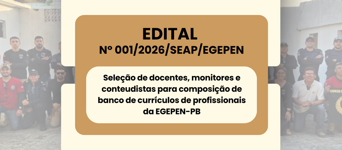 Seleção de docentes, monitores e conteudistas para composição de banco de currículos de profissionais da EGEPEN-PB
