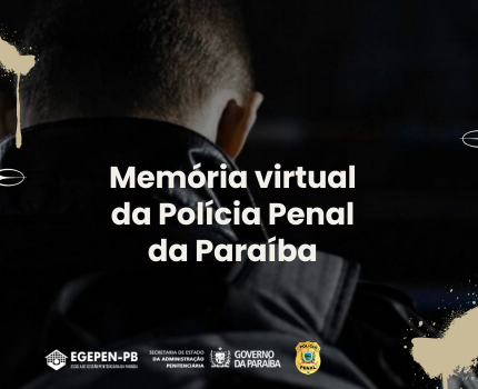 Memória virtual da Polícia Penal da Paraíba.png Memória virtual da Polícia Penal da Paraíba.png