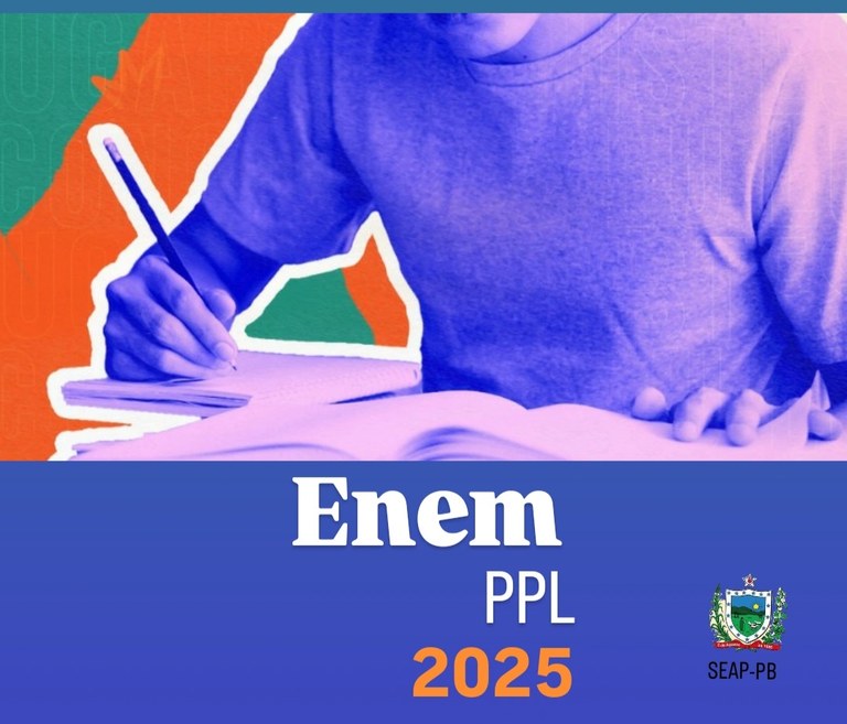 Paraíba garante inclusão educacional: Seap-PB Adere ao ENEM PPL 2025 _1.jpg Paraíba garante inclusão educacional: Seap-PB Adere ao ENEM PPL 2025 _1.jpg