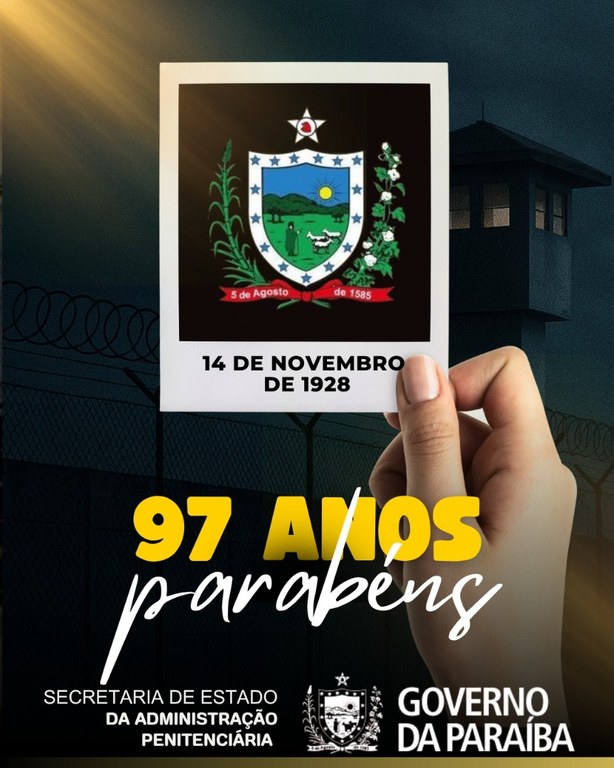 Seap Paraíba celebra 97 anos de história, segurança e compromisso com a ressocialização.jpg